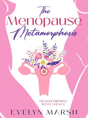cover image of The Menopause Metamorphosis
